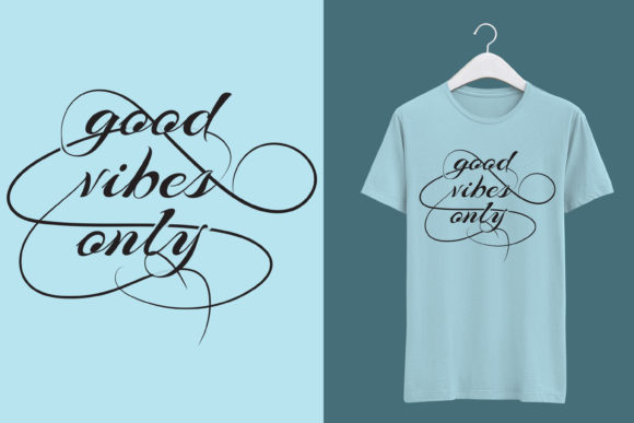 Good Vibes Text Base T-Shirts Design for Branding and Packaging