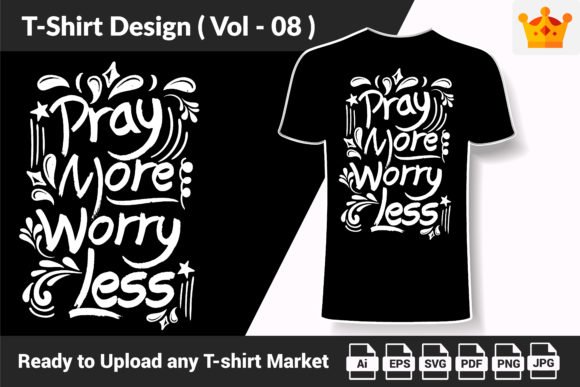 Motivational T Shirt Design Quote V08 - A Graphic Print Template for Creative Projects